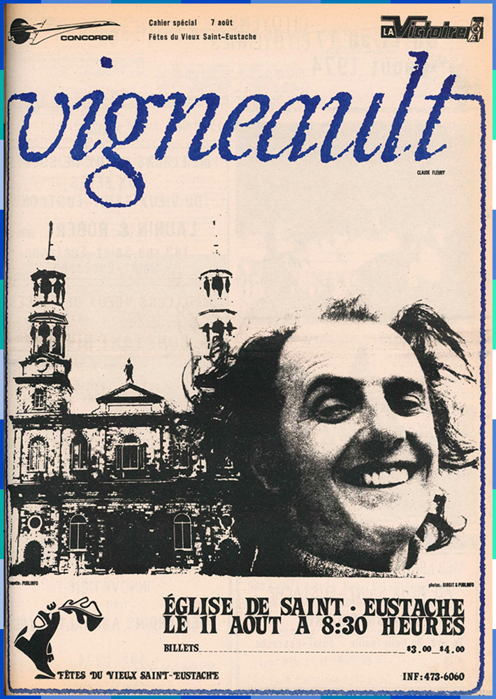 The poster announces that Gilles Vigneault will be performing at the Saint-Eustache church. Under the title “Vigneault,” written in blue, a black and white photograph of the church is placed next to another black and white photograph of Gilles Vigneault, smiling. In the lower left-hand corner of the page, we can see Tête de Noix, the logo of the Fêtes.