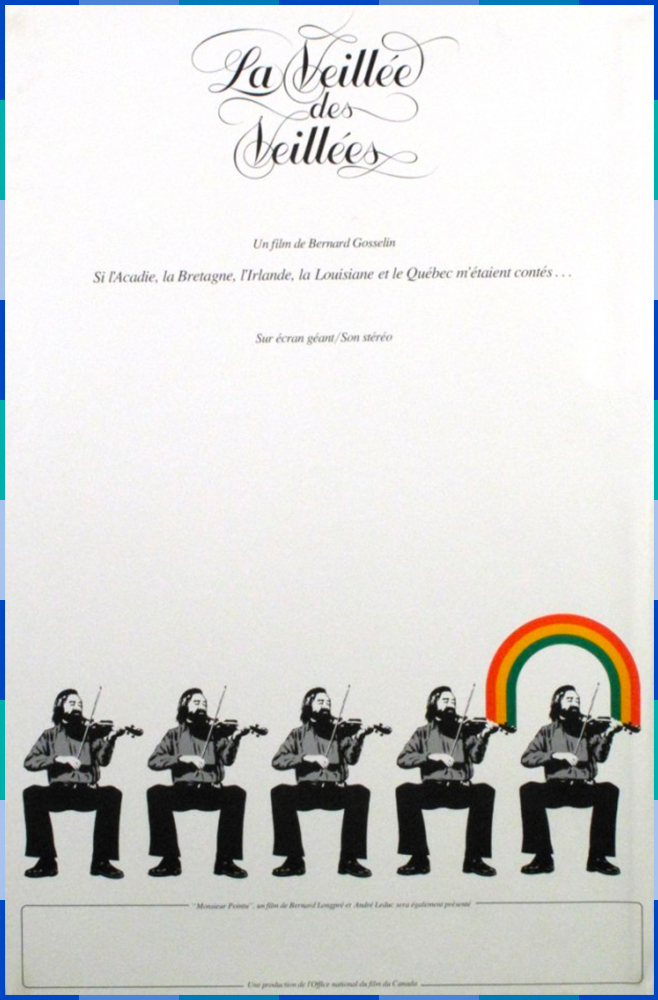 At the top of the poster is the title of the documentary in cursive letters and the subtitle: “Si l’Acadie, la Bretagne, l’Irlande, la Louisiane et le Québec m’étaient contés...” (“If I were told the stories of Acadie, Brittany, Ireland, Louisiana and Québec…”) At the bottom of the poster, a black and white illustration of a seated fiddler has been reproduced five times. The fifth copy has a rainbow over it. The background of the image is a gradient from white to grey.