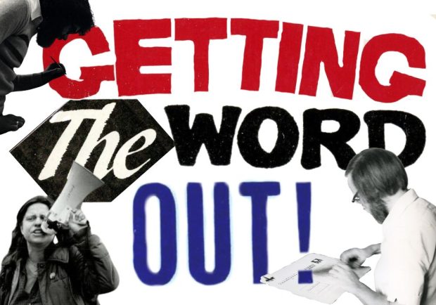 A graphic of the phrase Getting The Word Out written out in red, black, and blue. In the left top corner is a man positioned to look as if he is painting the title. In the left bottom corner is a woman speaking into a megaphone. In the right bottom text is a man working on a newspaper layout.