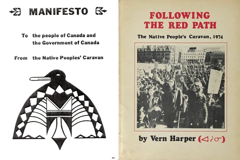 The image on the left is the cover of the Manifesto of the Native Peoples' Caravan, addressed to the people of Canada and the Government of Canada. The image on the right is the cover of Vern Harper's book, Following the Red Path: The Native People's Caravan, 1974.