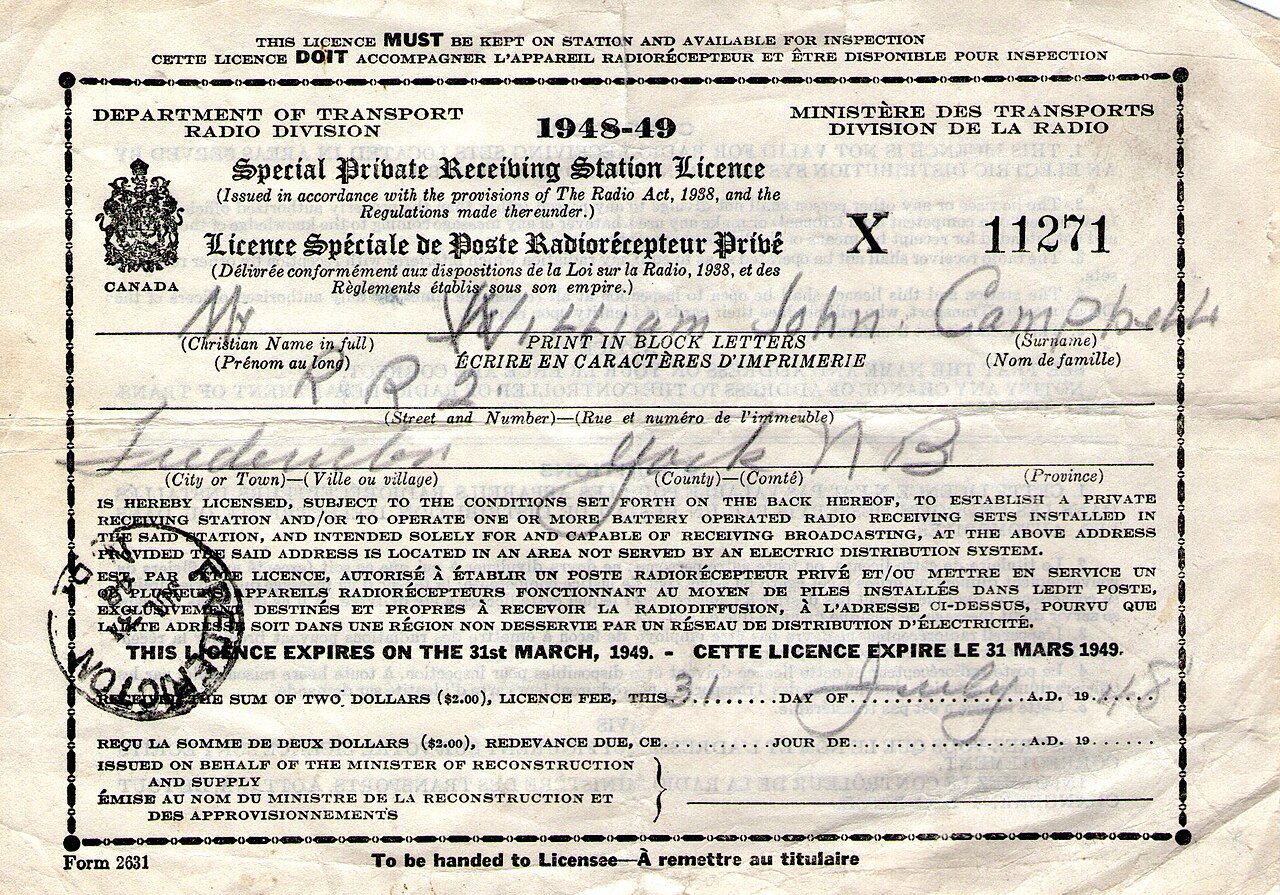 A Special Private Receiving Station License from the Department of Transport Radio Division in 1948-49. The license is signed by Mr. William John Campbell from Fredericton New Brunswick on July 31 1948.
